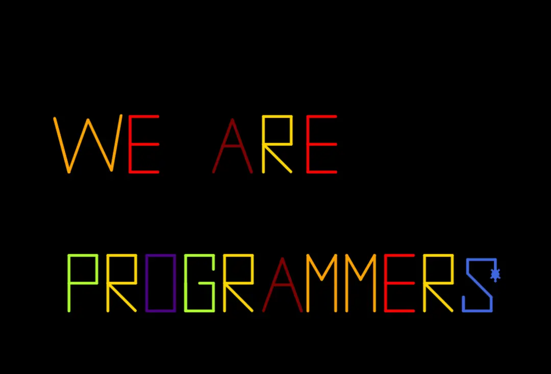 We Are Programmers! by Julie